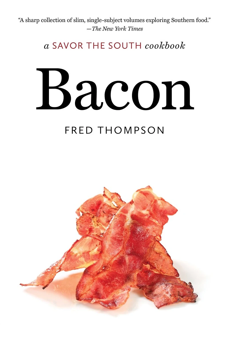 Bacon: a Savor the South cookbook
