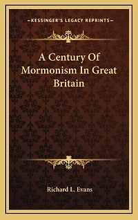 A Century Of Mormonism In Great Britain