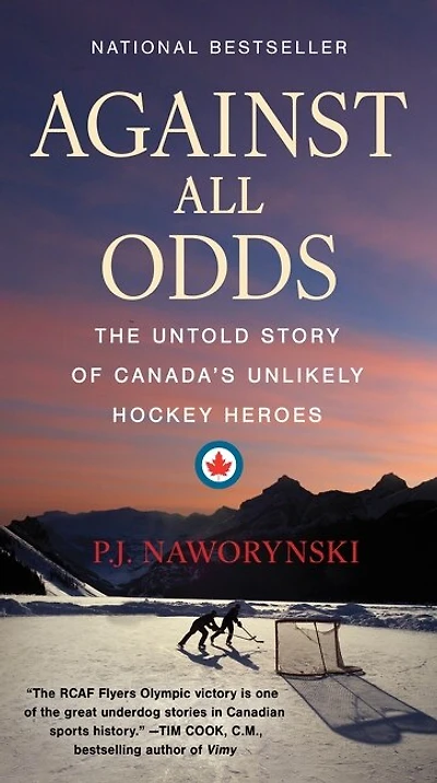 Against All Odds: The Untold Story of Canada's Unlikely Hockey Heroes