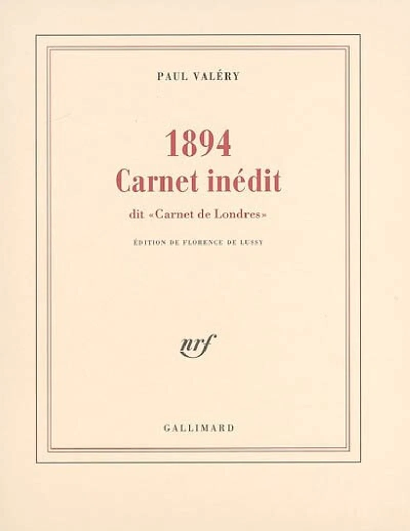 1894, carnet inédit : dit carnet de Londres: dit carnet de Londres