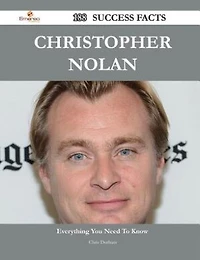 Christopher Nolan 188 Success Facts - Everything you need to know about Christopher Nolan