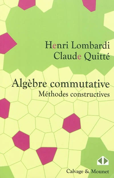 Algèbre commutative, méthodes constructives : modules projectifs de type fini : cours et exercices: modules projectifs de type fini