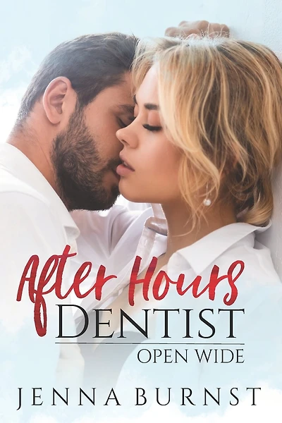 After Hours Dentist: Open Wide (Book 2)