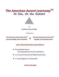 The American Accent Learnway As One, On the Summit