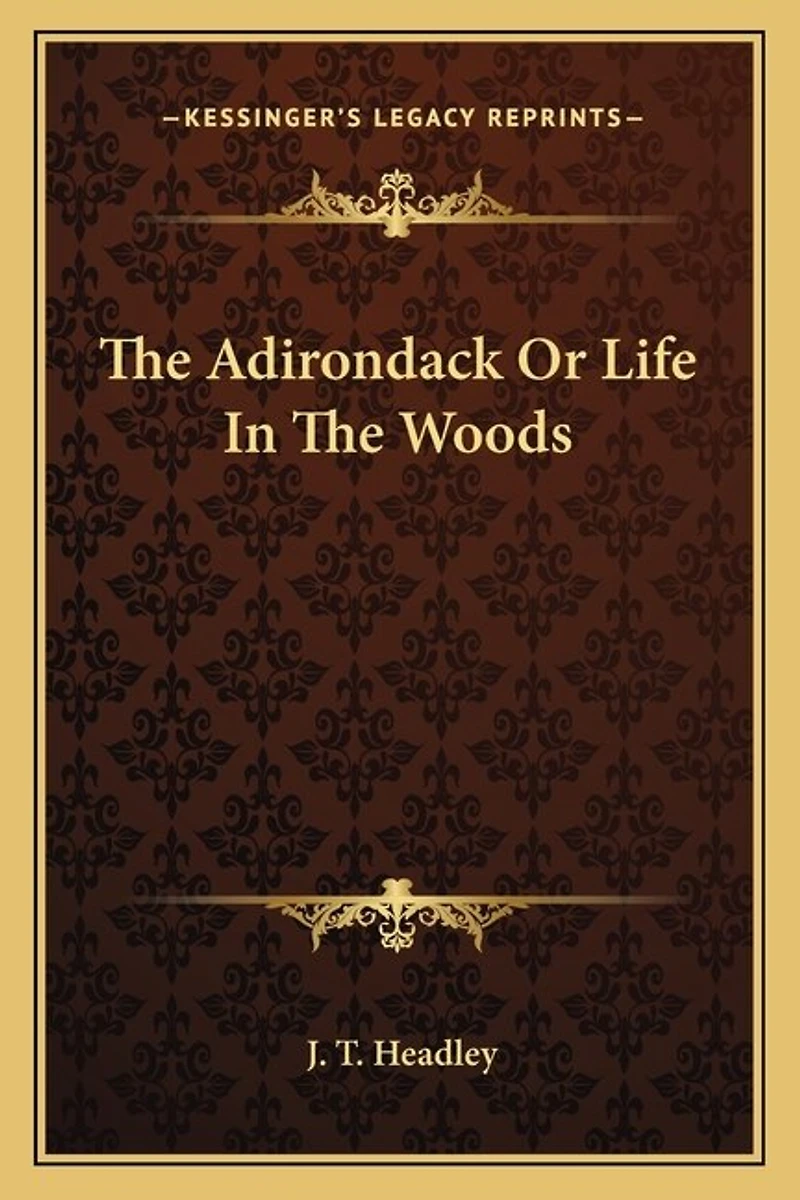 The Adirondack Or Life In The Woods
