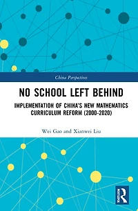 No School Left Behind: Implementation of China's New Mathematics Curriculum Reform (2000-2020)