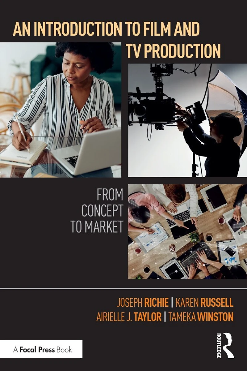 An Introduction to Film and TV Production: From Concept Market