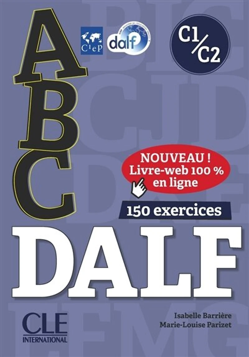 Abc DALF, C1-C2: 150 exercices