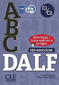 Abc DALF, C1-C2: 150 exercices