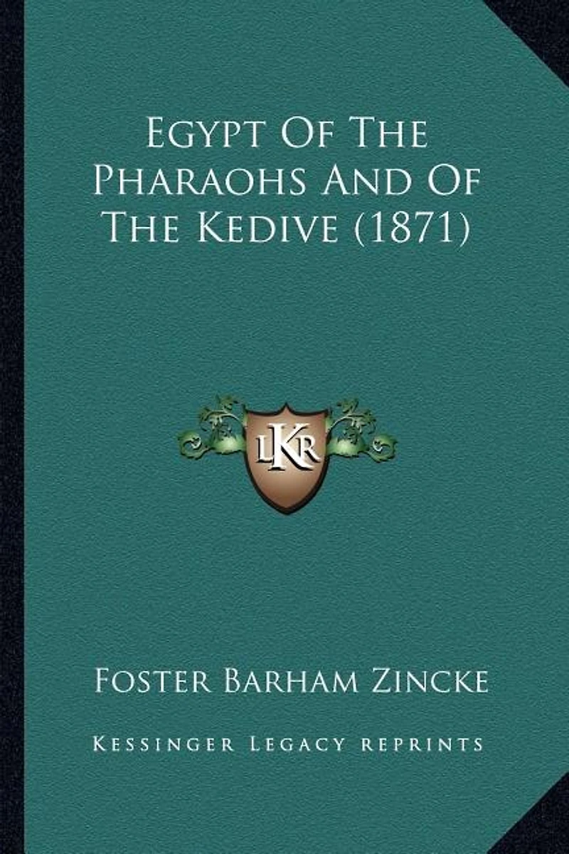 Egypt Of The Pharaohs And Of The Kedive (1871)