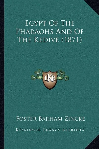 Egypt Of The Pharaohs And Of The Kedive (1871)