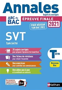 SVT spécialité terminale : épreuve finale 2021 : nouveau bac: épreuve finale 2021