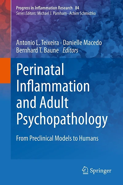 Perinatal Inflammation and Adult Psychopathology: From Preclinical Models to Humans