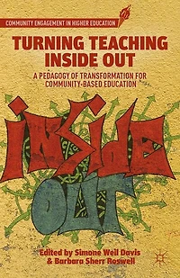 Turning Teaching Inside Out: A Pedagogy Of Transformation For Community-based Education
