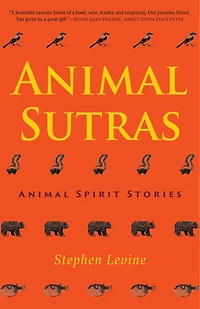 Animal Sutras: Animal Spirit Stories