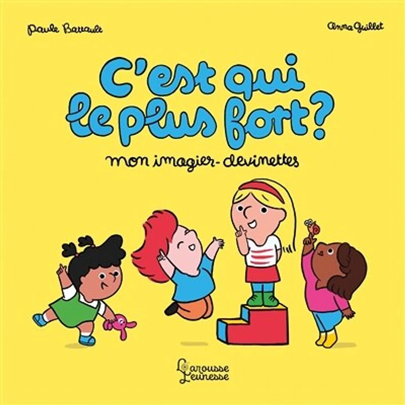 C'EST QUI LE PLUS FORT IMAGIER DEVINETTES: mon imagier-devinettes