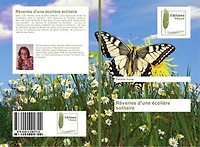 Reveries d'une ecoliere solitaire