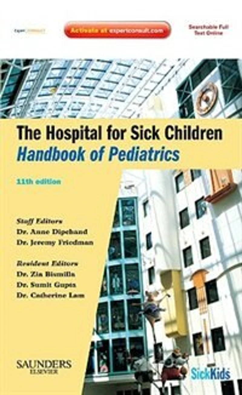 The Hospital For Sick Children Handbook Of Pediatrics