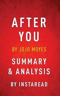 After You by Jojo Moyes  Summary & Analysis