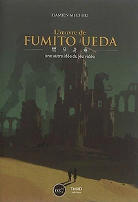 L' oeuvre de Fumito Ueda: une autre idée du jeu vidéo