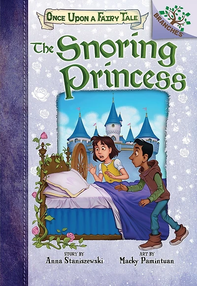 The Snoring Princess: a Branches Book (Once Upon Fairy Tale #4)