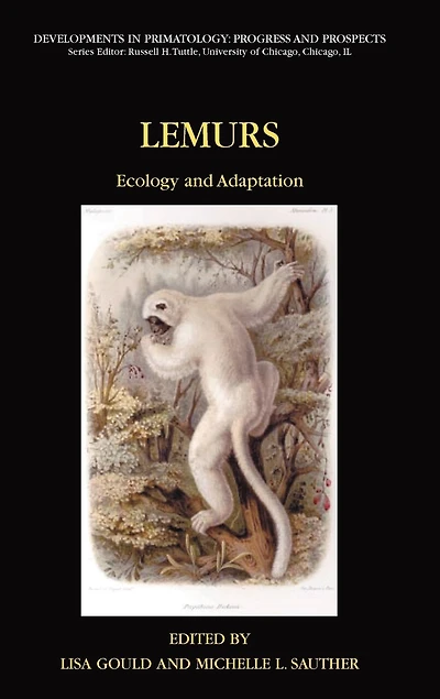 Lemurs: Ecology and Adaptation