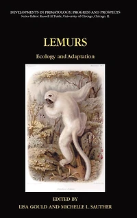 Lemurs: Ecology and Adaptation