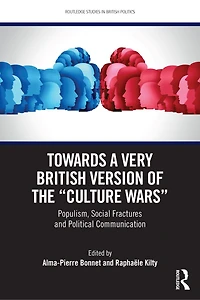 Towards a Very British Version of the "Culture Wars": Populism, Social Fractures and Political Communication