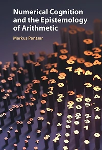 Numerical Cognition and the Epistemology of Arithmetic