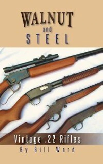 WALNUT AND STEEL: VINTAGE .22 RIFLES