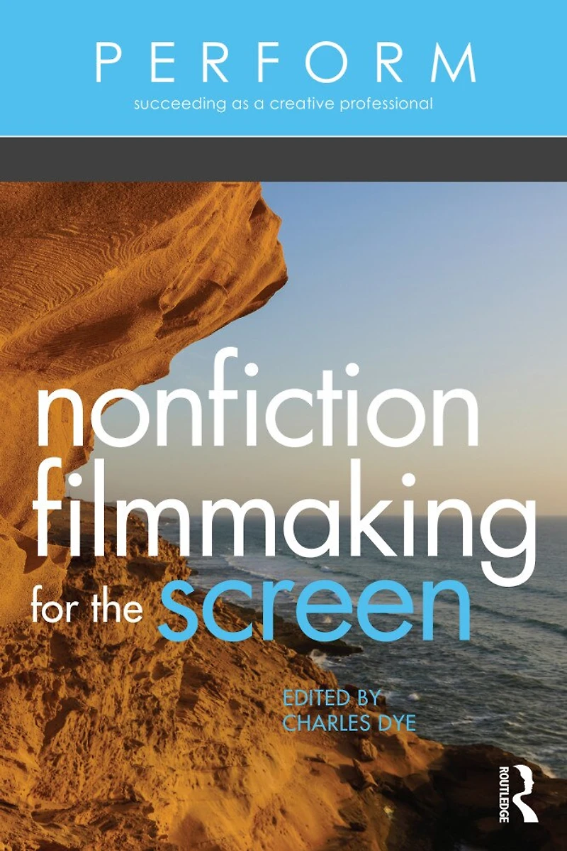 Nonfiction Filmmaking for the Screen