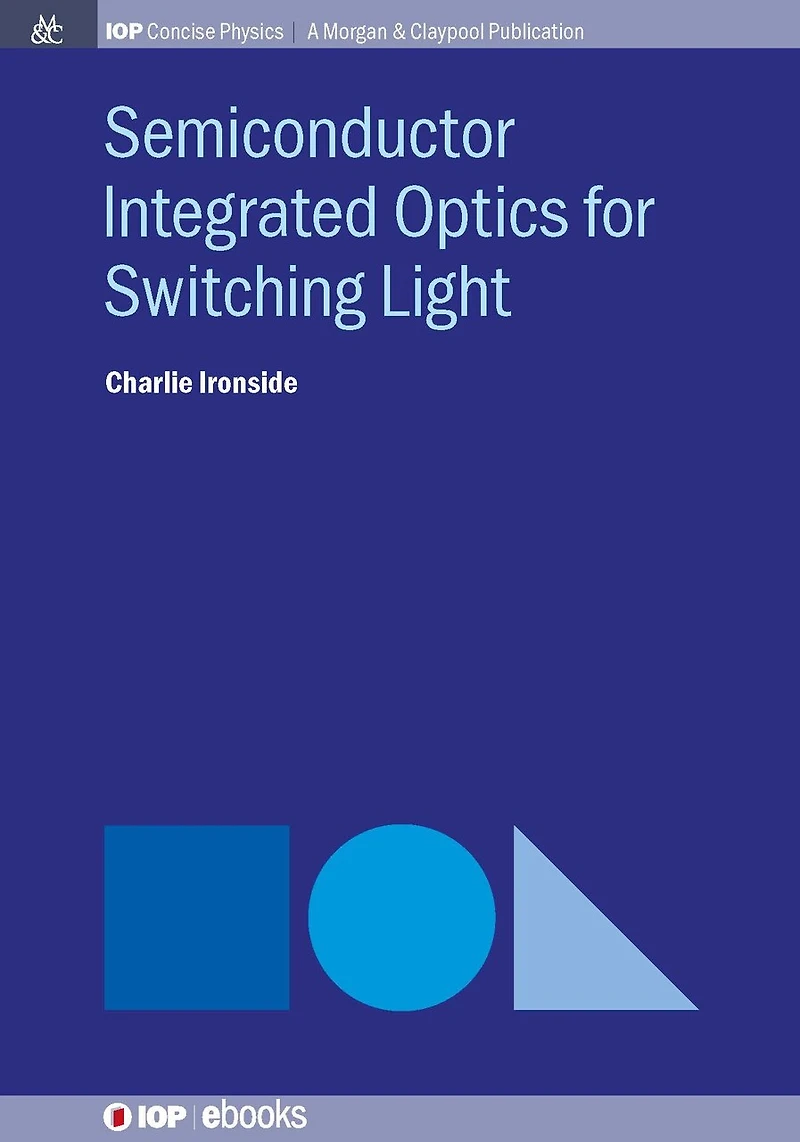 Semiconductor Integrated Optics For Switching Light