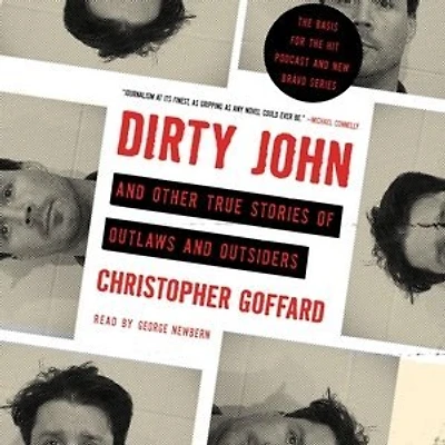 Dirty John and Other True Stories of Outlaws Outsiders