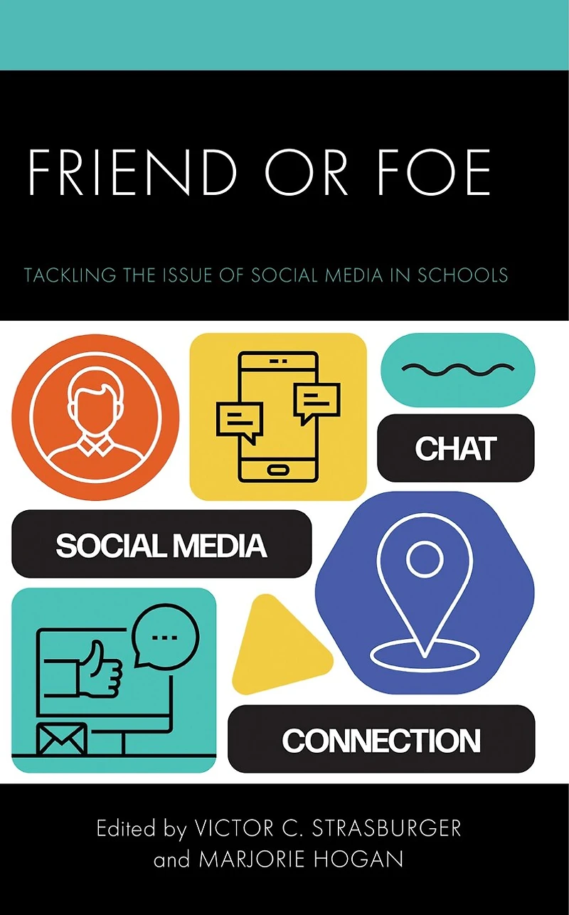 Friend or Foe: Tackling the Issue of Social Media Schools