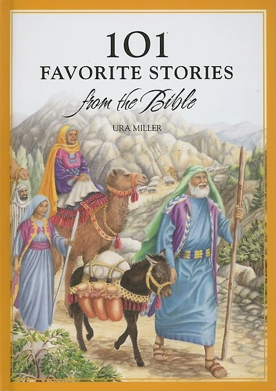 101 Favorite Bible Stories from the Bible