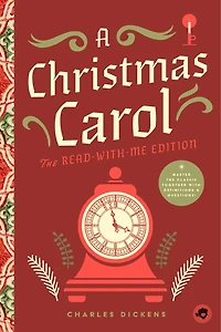 A Christmas Carol: The Read-With-Me Edition: Unabridged Story 20-Minute Reading Sections with Comprehension Questions, Discussion Prompts, Definitions, and More!