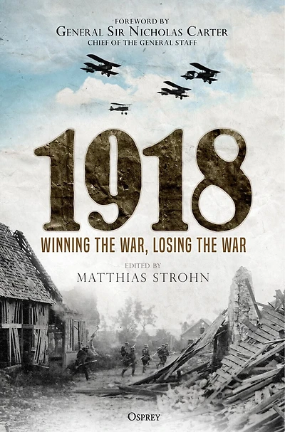 1918: Winning the War, Losing War