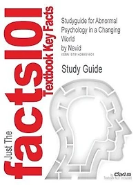 Studyguide For Abnormal Psychology In A Changing World By Nevid, Isbn 9780130481764: CRAM 101 TEXTBOOK OUTLINES SERIES