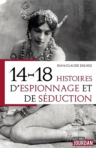 14-18: histoires d'espionnage et de séduction