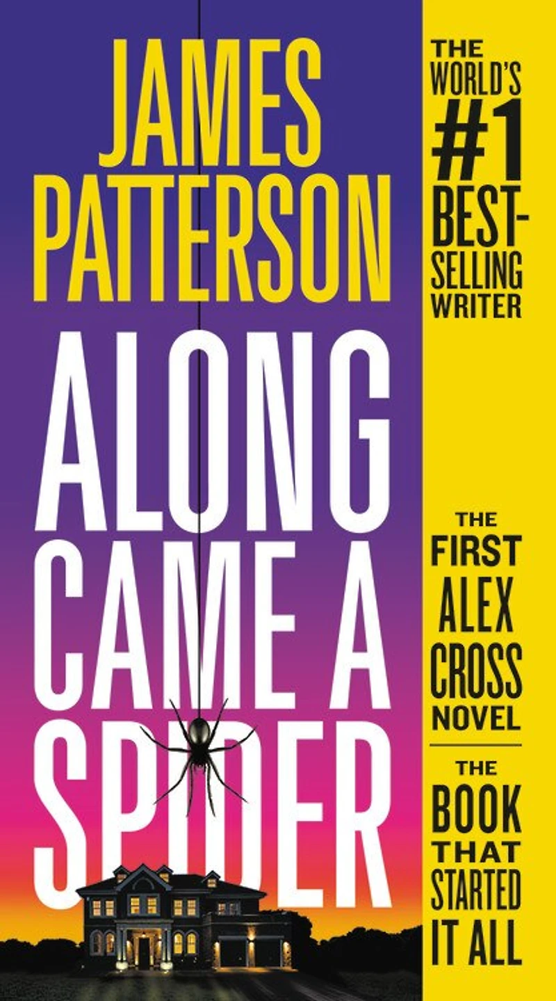 Along Came a Spider: An Alex Cross Thriller