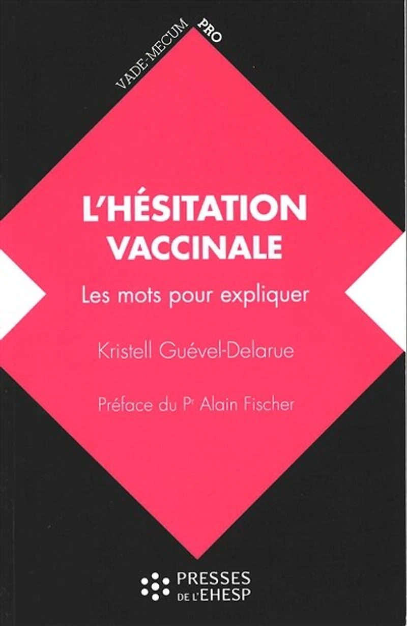 L' hésitation vaccinale: les mots pour expliquer