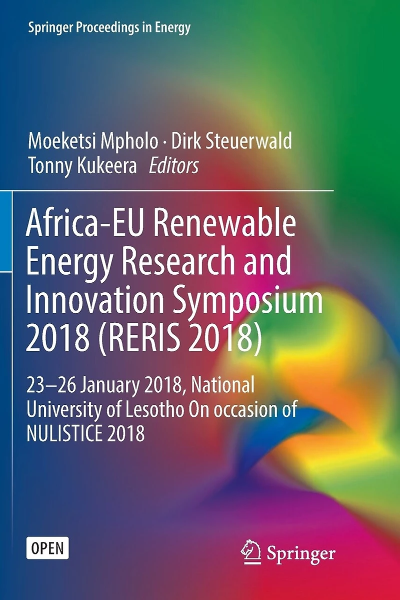 Africa-EU Renewable Energy Research and Innovation Symposium 2018 (RERIS 2018): 23-26 January 2018, National University of Lesotho On occasion NULISTICE
