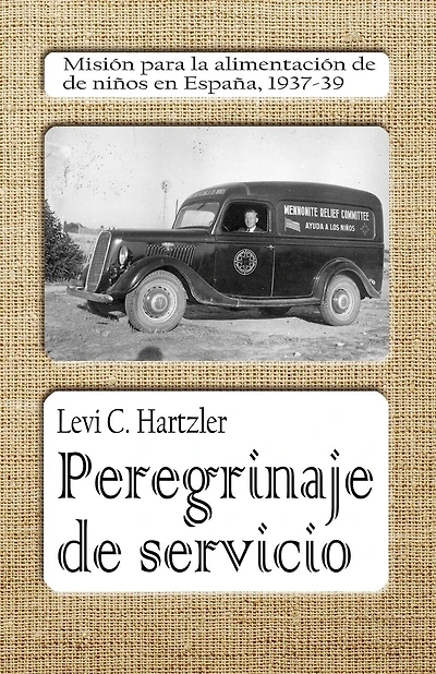 Peregrinaje de servicio: Misión para la alimentación de niños en España, 1937-39