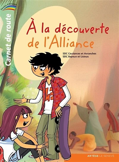 A la découverte de l'alliance: carnet de route