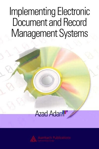 Implementing Electronic Document and Record Management Systems