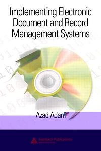 Implementing Electronic Document and Record Management Systems