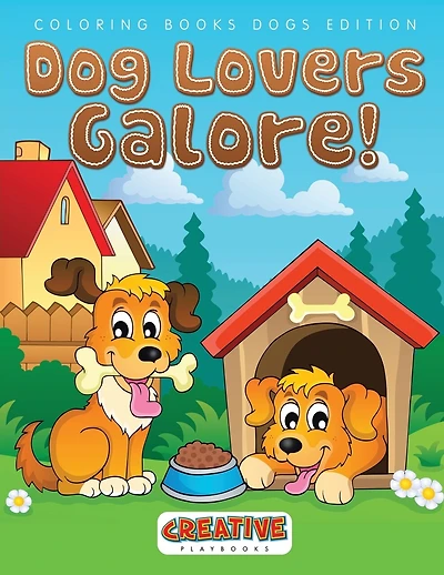 Dog Lovers Galore! Coloring Books Dogs Edition