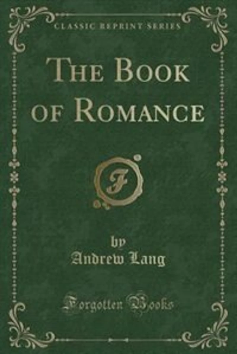 The Book of Romance (Classic Reprint)