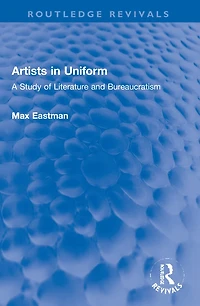 Artists Uniform: A Study of Literature and Bureaucratism