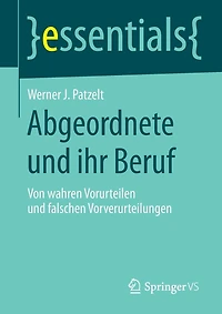 Abgeordnete und ihr Beruf: Von wahren Vorurteilen falschen Vorverurteilungen